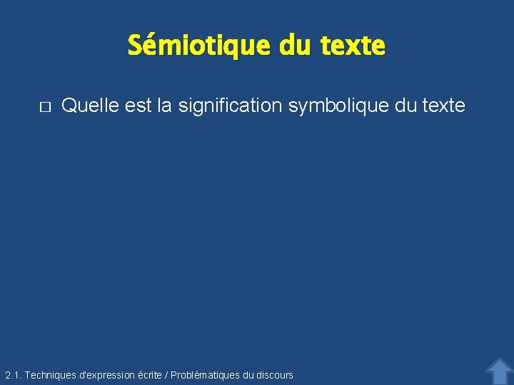 Sémiotique du texte � Quelle est la signification symbolique du texte 2. 1. Techniques