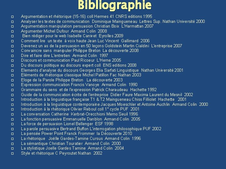 Bibliographie � � � � � � � � Argumentation et rhétorique (15 -16)