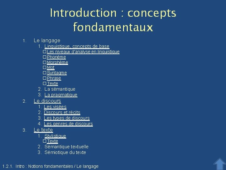 Introduction : concepts fondamentaux 1. Le langage 1. Linguistique, concepts de base �Les niveaux