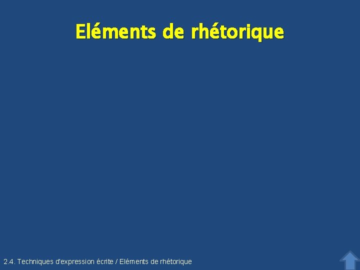 Eléments de rhétorique 2. 4. Techniques d’expression écrite / Eléments de rhétorique 