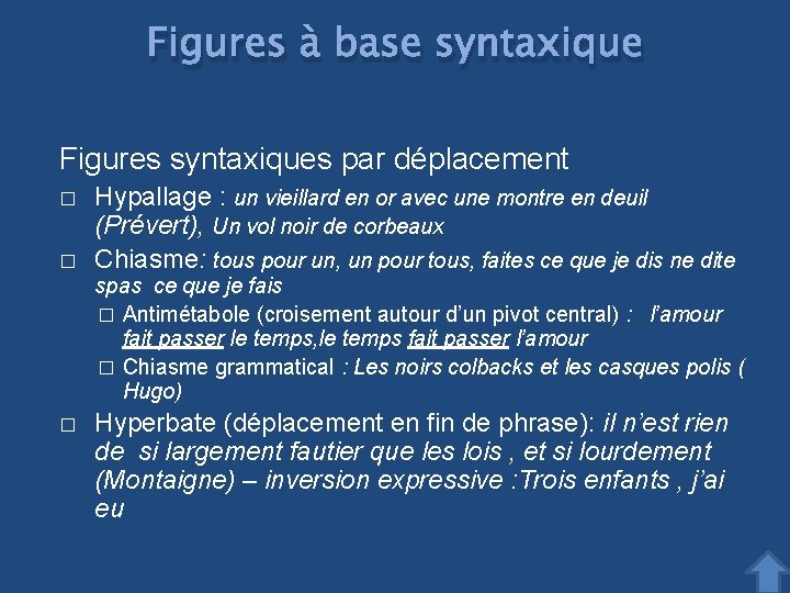 Figures à base syntaxique Figures syntaxiques par déplacement � � Hypallage : un vieillard