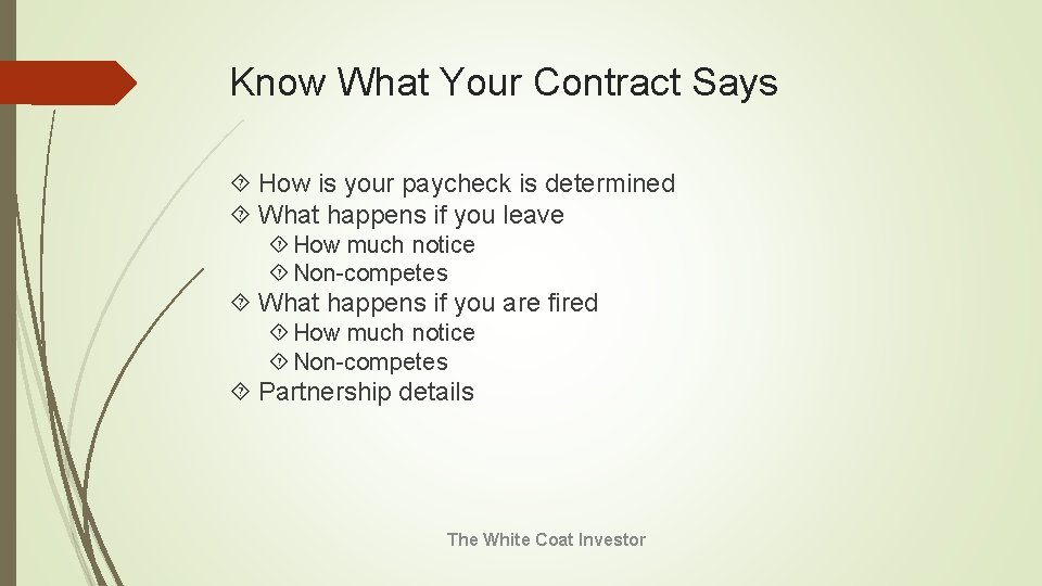 Know What Your Contract Says How is your paycheck is determined What happens if