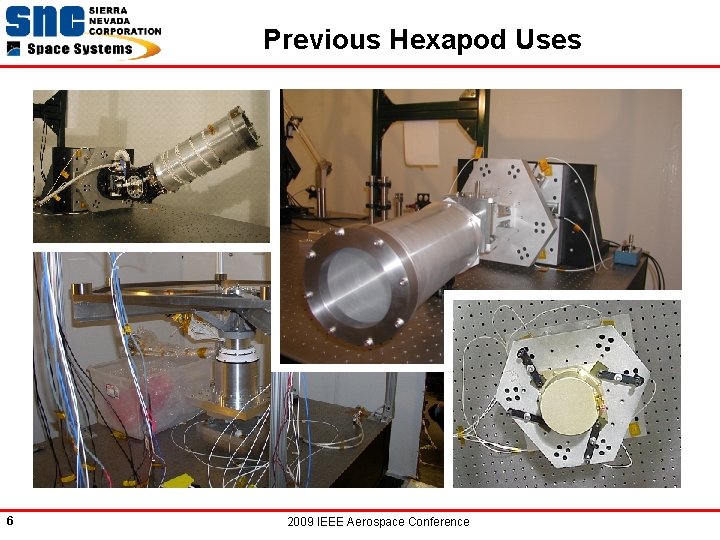 Previous Hexapod Uses 6 2009 IEEE Aerospace Conference 