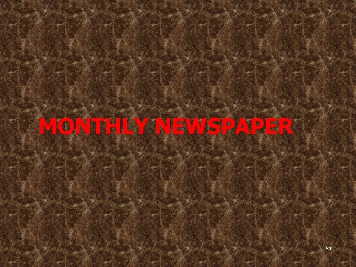 MONTHLY NEWSPAPER 54 