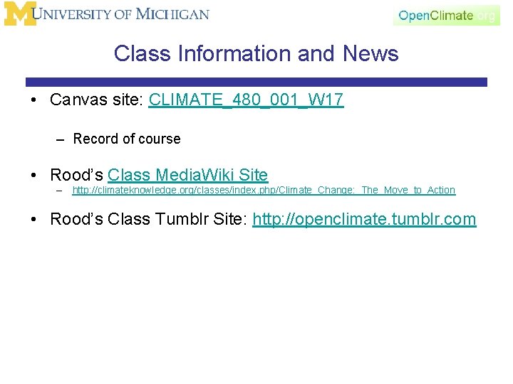 Class Information and News • Canvas site: CLIMATE_480_001_W 17 – Record of course •