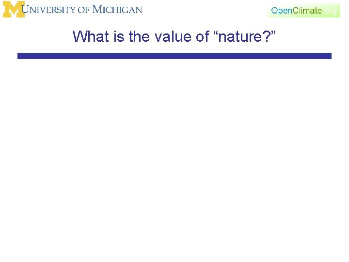 What is the value of “nature? ” 