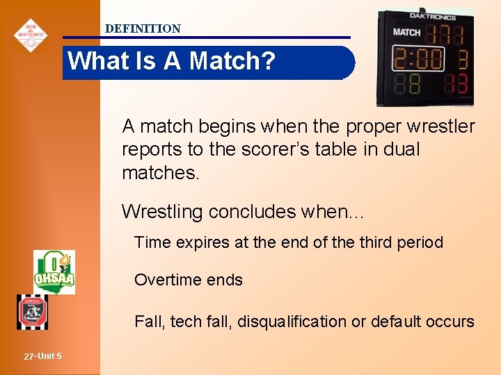 DEFINITION What Is A Match? A match begins when the proper wrestler reports to