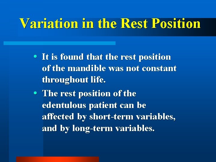 Variation in the Rest Position It is found that the rest position of the