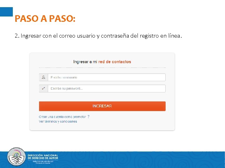 PASO A PASO: 2. Ingresar con el correo usuario y contraseña del registro en