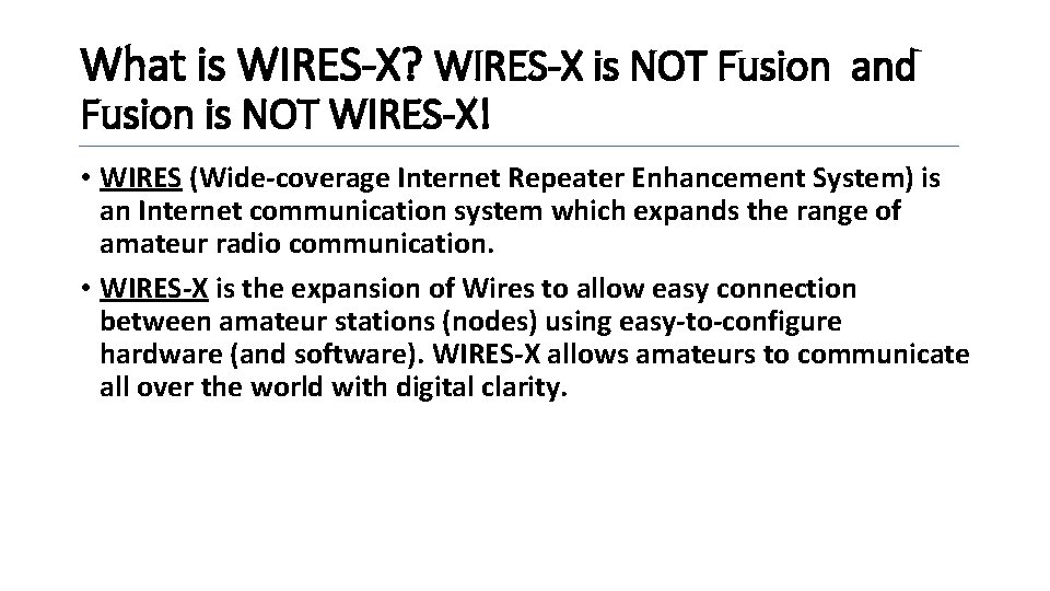 Yaesu Fusion and WiresX An Introduction Bob De