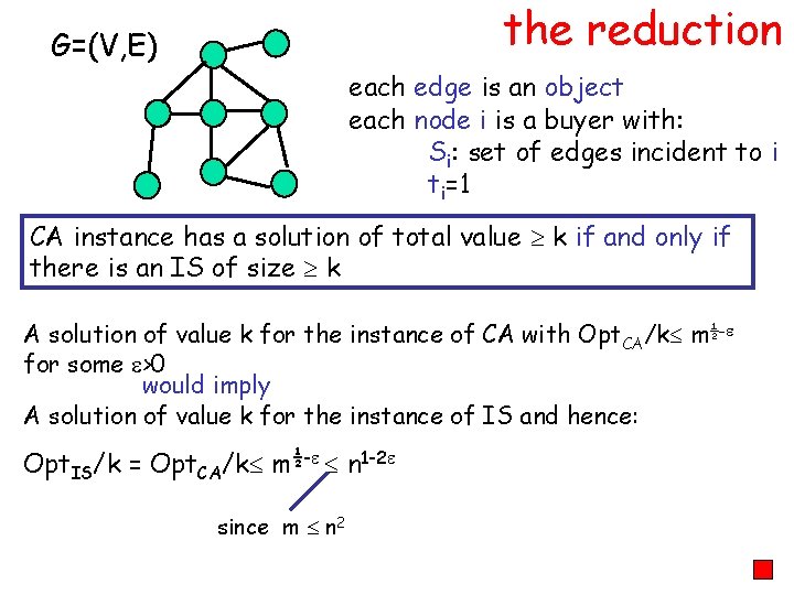 the reduction G=(V, E) each edge is an object each node i is a