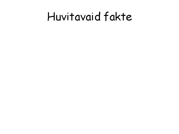 Huvitavaid fakte 