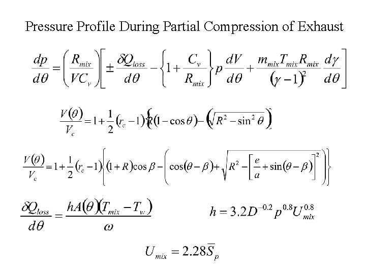 Pressure Profile During Partial Compression of Exhaust 