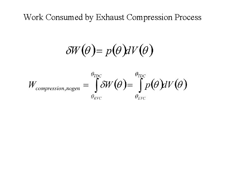 Work Consumed by Exhaust Compression Process 
