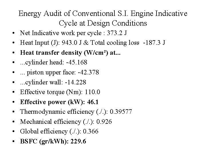 Energy Audit of Conventional S. I. Engine Indicative Cycle at Design Conditions • •