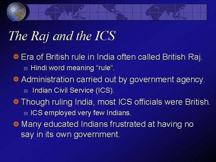 The Raj and the ICS Era of British rule in India often called British