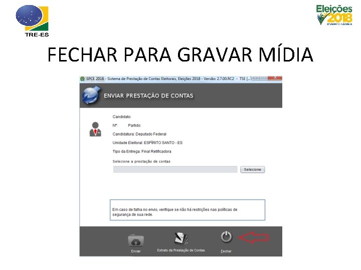 FECHAR PARA GRAVAR MÍDIA 