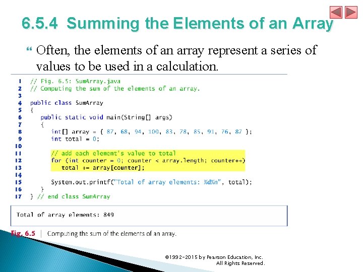 6. 5. 4 Summing the Elements of an Array Often, the elements of an 6. 5. 4 Summing the Elements of an Array Often, the elements of an