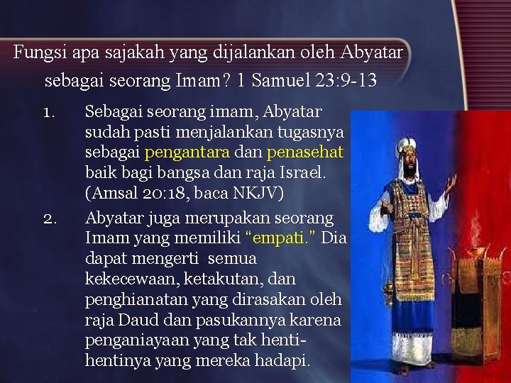 Fungsi apa sajakah yang dijalankan oleh Abyatar sebagai seorang Imam? 1 Samuel 23: 9