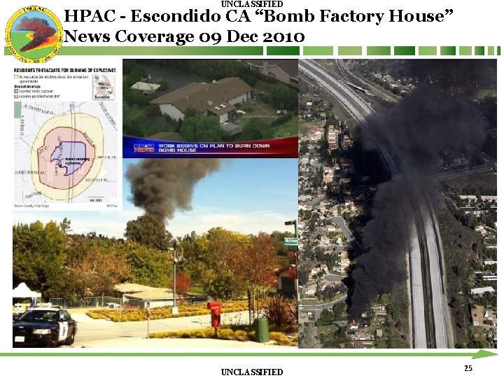 UNCLASSIFIED HPAC - Escondido CA “Bomb Factory House” News Coverage 09 Dec 2010 UNCLASSIFIED UNCLASSIFIED HPAC - Escondido CA “Bomb Factory House” News Coverage 09 Dec 2010 UNCLASSIFIED