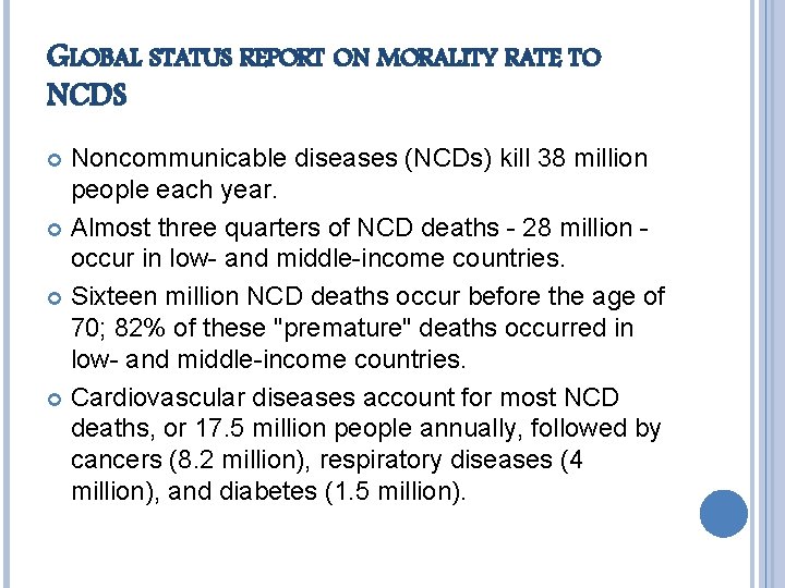 NON COMMUNICABLE DISEASE Done by fadia qassem Outline