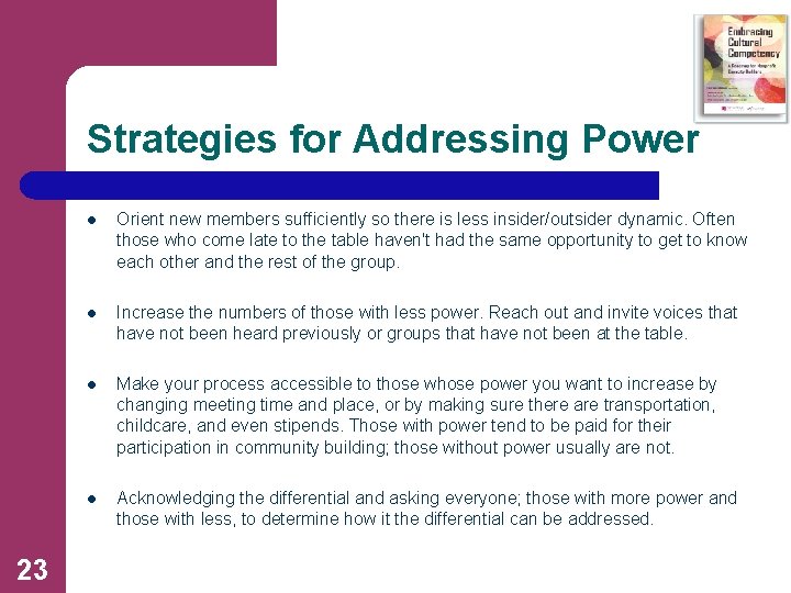 Strategies for Addressing Power 23 l Orient new members sufficiently so there is less