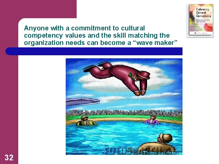 Anyone with a commitment to cultural competency values and the skill matching the organization