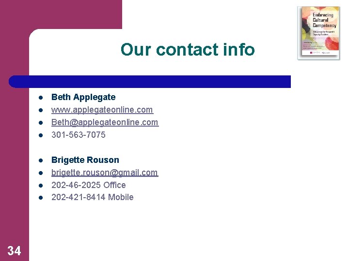 Our contact info l l l l 34 Beth Applegate www. applegateonline. com Beth@applegateonline.