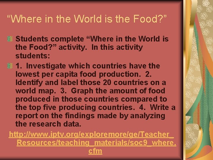 “Where in the World is the Food? ” Students complete “Where in the World