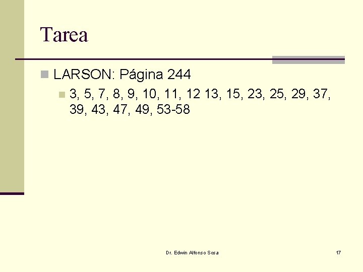 Tarea n LARSON: Página 244 n 3, 5, 7, 8, 9, 10, 11, 12