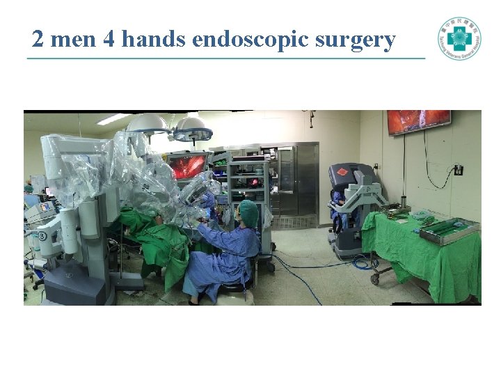 2 men 4 hands endoscopic surgery 