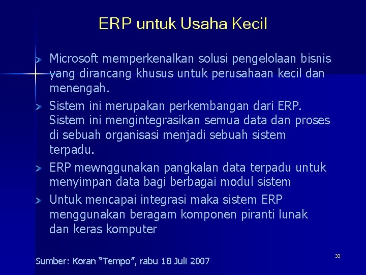 ERP untuk Usaha Kecil Microsoft memperkenalkan solusi pengelolaan bisnis yang dirancang khusus untuk perusahaan