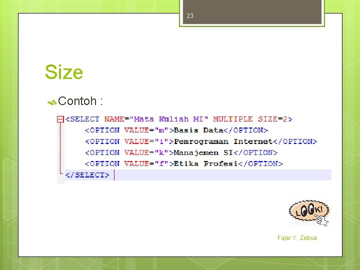 23 Size Contoh : Fajar Y. Zebua 