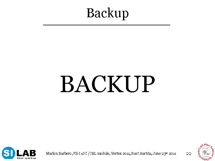 Backup BACKUP Marlon Barbero, FE-I 4 IC / IBL module, Vertex 2011, Rust Austria,