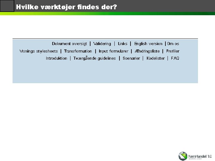Hvilke værktøjer findes der? 