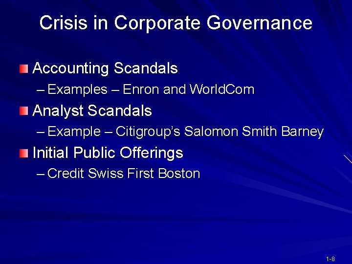 Crisis in Corporate Governance Accounting Scandals – Examples – Enron and World. Com Analyst