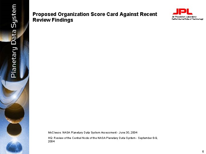 Proposed Organization Score Card Against Recent Review Findings Jet Propulsion Laboratory California Institute of