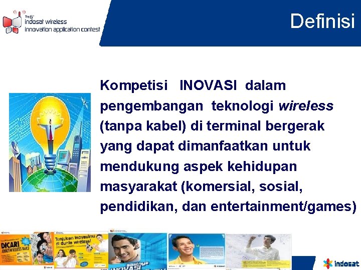 Definisi Kompetisi INOVASI dalam pengembangan teknologi wireless (tanpa kabel) di terminal bergerak yang dapat