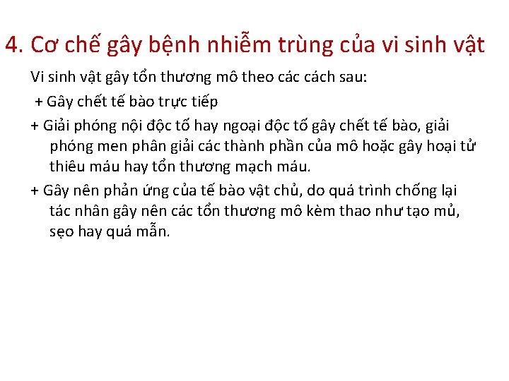 4. Cơ chế gây bệnh nhiễm trùng của vi sinh vật Vi sinh vật