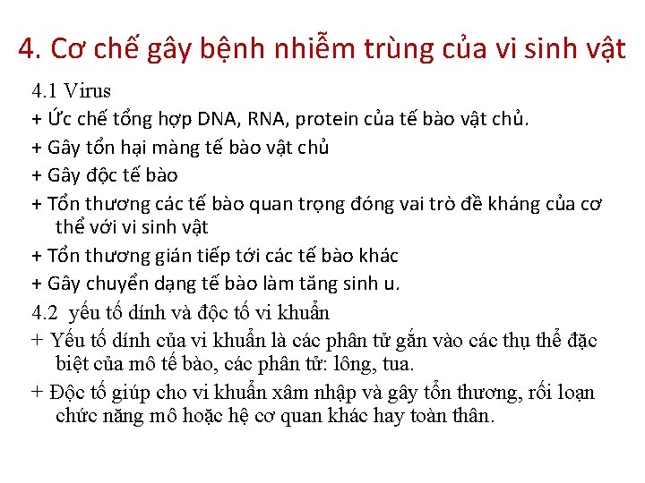 4. Cơ chế gây bệnh nhiễm trùng của vi sinh vật 4. 1 Virus