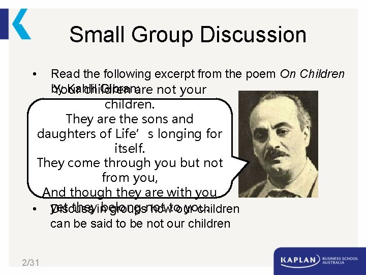 Small Group Discussion • Read the following excerpt from the poem On Children by