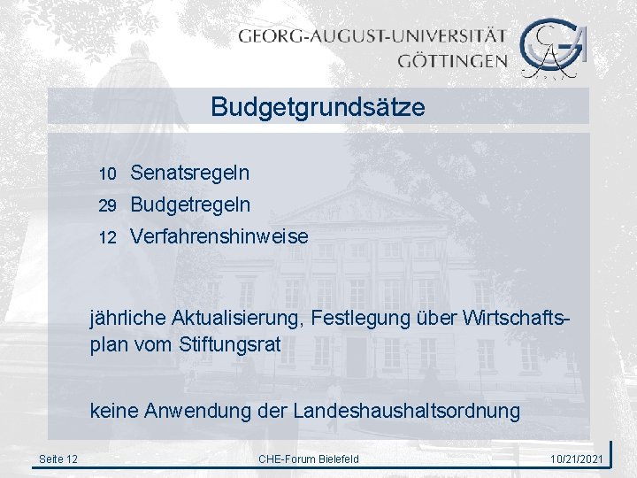 Budgetgrundsätze 10 Senatsregeln 29 Budgetregeln 12 Verfahrenshinweise jährliche Aktualisierung, Festlegung über Wirtschaftsplan vom Stiftungsrat