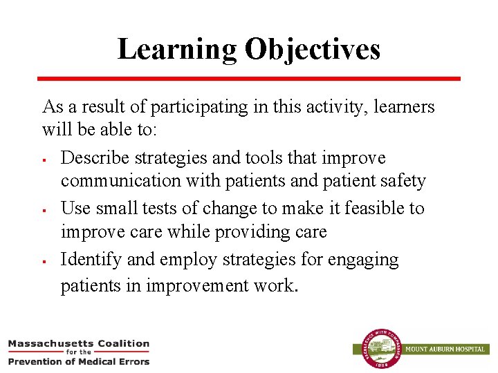 Learning Objectives As a result of participating in this activity, learners will be able