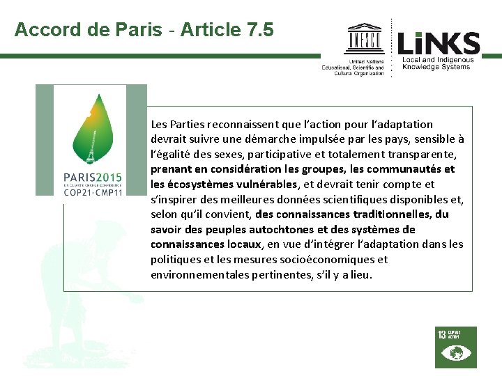 Accord de Paris - Article 7. 5 Les Parties reconnaissent que l’action pour l’adaptation