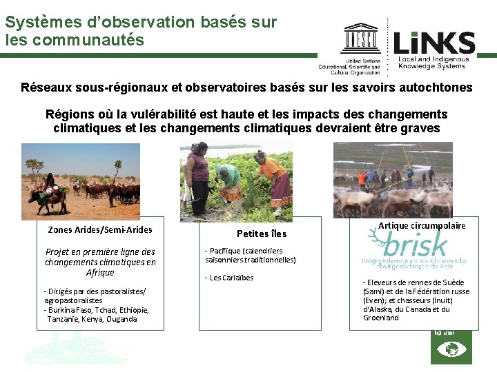 Systèmes d’observation basés sur les communautés Réseaux sous-régionaux et observatoires basés sur les savoirs