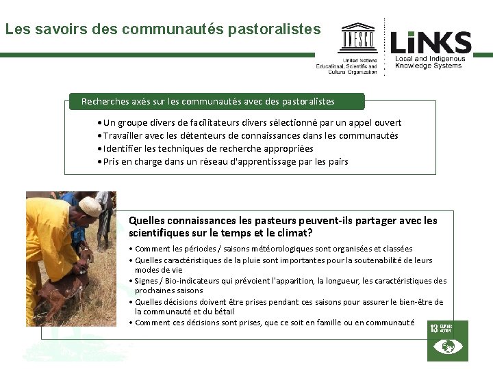 Les savoirs des communautés pastoralistes Recherches axés sur les communautés avec des pastoralistes •