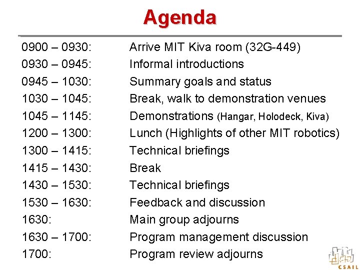 Agenda 0900 – 0930: 0930 – 0945: 0945 – 1030: 1030 – 1045: 1045