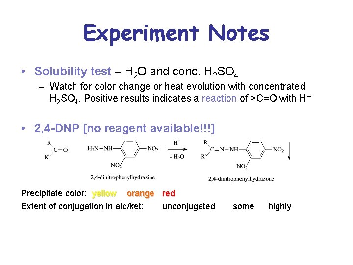 Experiment Notes • Solubility test – H 2 O and conc. H 2 SO