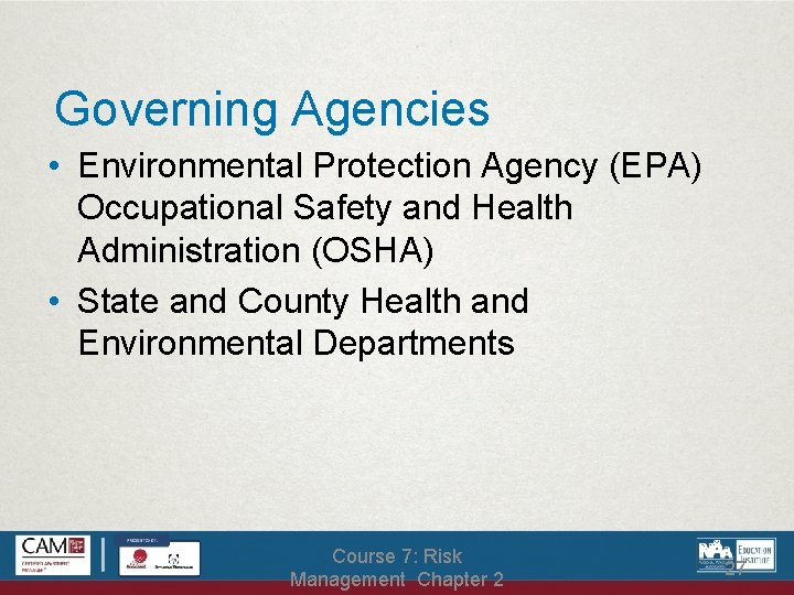 Governing Agencies • Environmental Protection Agency (EPA) Occupational Safety and Health Administration (OSHA) •