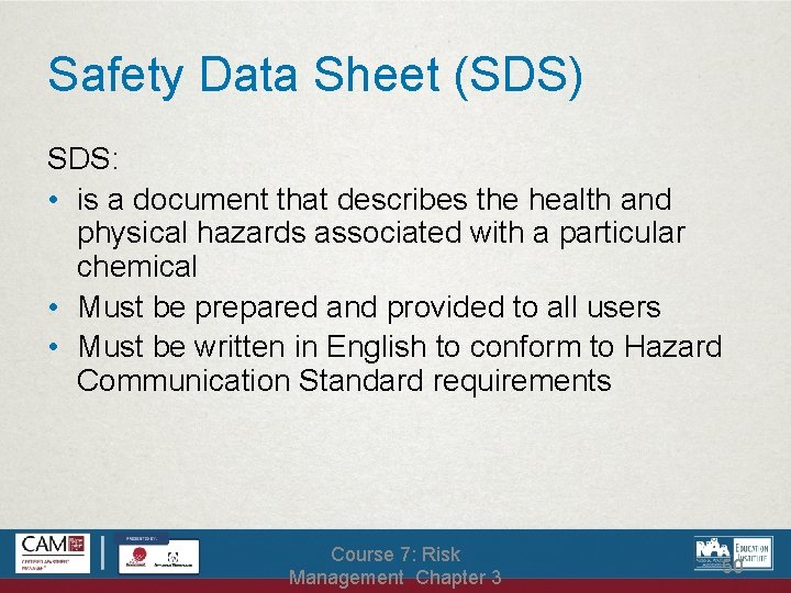 Safety Data Sheet (SDS) SDS: • is a document that describes the health and